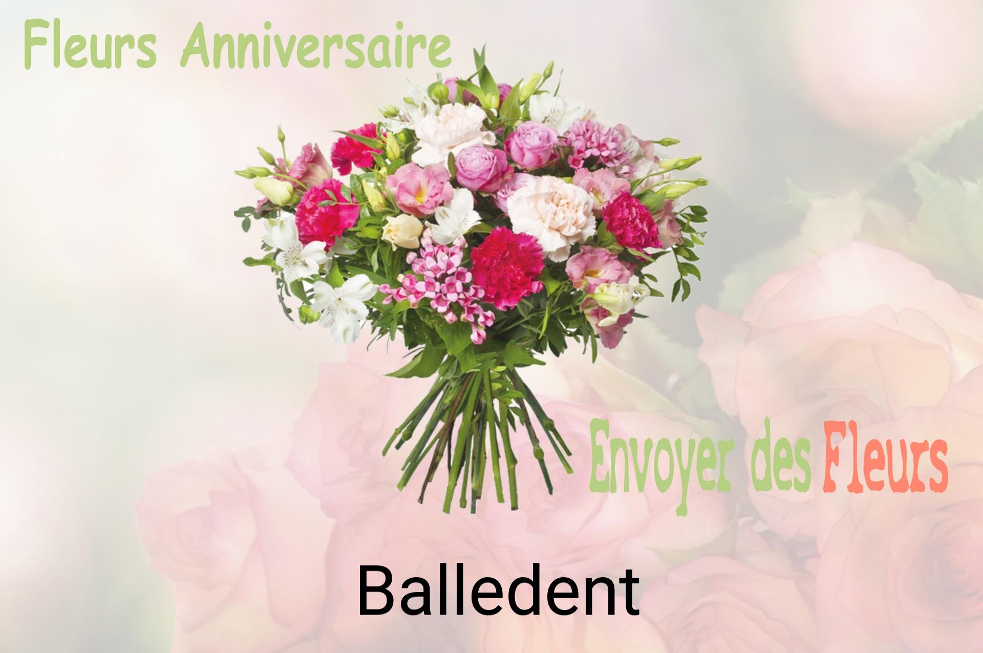 Bouquet de fleurs d’anniversaire livré à Balledent